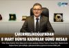 Çakırmelikoğlu’ndan 8 Mart Dünya Kadınlar Günü Mesajı