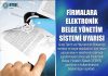 Firmalara Elektronik Belge Yönetim Sistemi Uyarısı