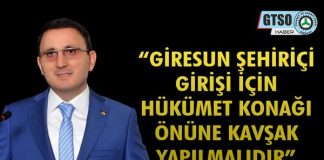 “Giresun Şehiriçi Girişi İçin Hükümet Konağı Önüne Kavşak Yapılmalıdır”