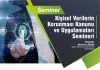 Kişisel Verilerin Korunması Kanunu ve Uygulamaları Semineri