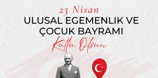 23 Nisan Ulusal Egemenlik ve Çocuk Bayramı Kutlu Olsun