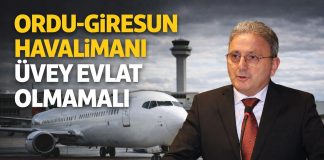 Ordu Giresun Havalimanı Üvey Evlat Olmamalı