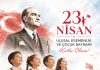 23 Nisan Ulusal Egemenlik ve Çocuk Bayramı Kutlu Olsun