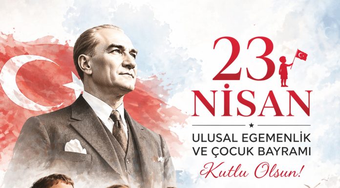 23 Nisan Ulusal Egemenlik ve Çocuk Bayramı Kutlu Olsun