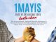 1 Mayıs Emek ve Dayanışma Günü Kutlu Olsun